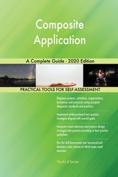 Paperback Composite Application A Complete Guide - 2020 Edition Book