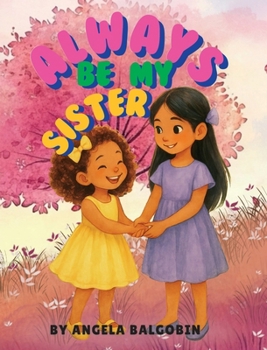 Hardcover Always Be My Sister Book