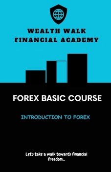 Paperback Forex Basic Course: Introduction To Forex Book