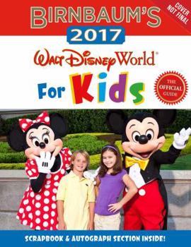 Paperback Birnbaum's 2017 Walt Disney World for Kids: The Official Guide Book
