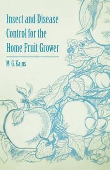 Paperback Insect and Disease Control for the Home Fruit Grower Book