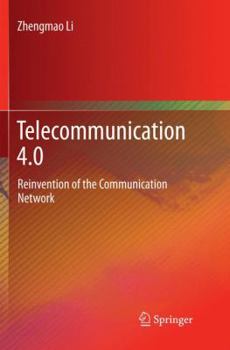 Paperback Telecommunication 4.0: Reinvention of the Communication Network Book