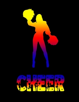 Cheer: Notebook for Cheerleaders, Cheerleading Coaches, Gymnastics Gifts For Girls, Unique Cheerleader Gift, Cheering Journal Notebook, Unforgettable Gift for Adults and Kids. Blank Lined Journal Plan