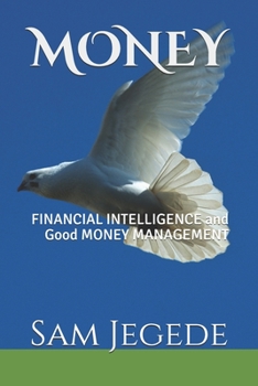 Paperback Money: FINANCIAL INTELLIGENCE and Good MONEY MANAGEMENT Book