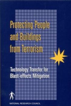 Paperback Protecting People and Buildings from Terrorism: Technology Transfer for Blast-Effects Mitigation Book