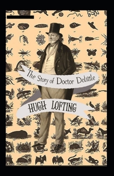 The Story of Doctor Dolittle Annotated