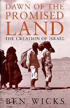 Hardcover Dawn of the Promised Land: The Creation of Israel Book