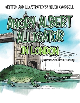 Paperback Angry Albert Alligator in London Book