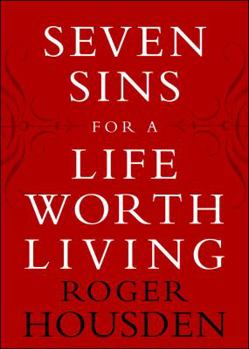 Hardcover Seven Sins for a Life Worth Living Book