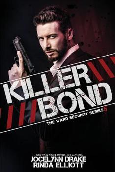 Killer Bond - Book #5 of the Ward Security