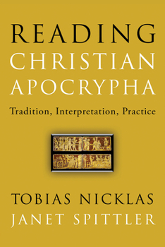 Paperback Reading Christian Apocrypha: Tradition, Interpretation, Practice Book