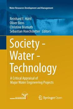 Paperback Society - Water - Technology: A Critical Appraisal of Major Water Engineering Projects Book
