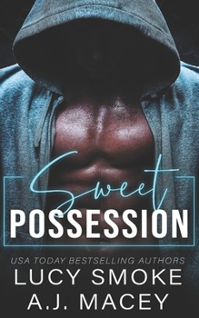 Sweet Possession - Book #1 of the Criminal Underground