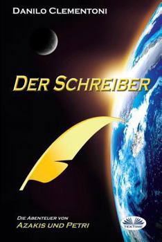 Paperback Der Schreiber: Die Abenteuer von Azakis und Petri [German] Book