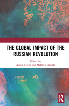 Paperback The Global Impact of the Russian Revolution Book