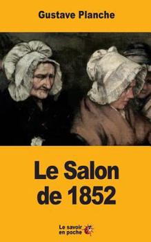 Paperback Le Salon de 1852 [French] Book