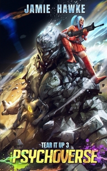 Psychoverse (Tear it Up) - Book #3 of the Tear It Up