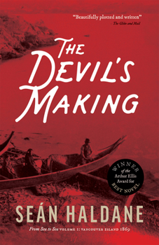 Paperback The Devil's Making: A Mystery: From Sea to Sea Volume 1: Vancouver Island, 1869 Book