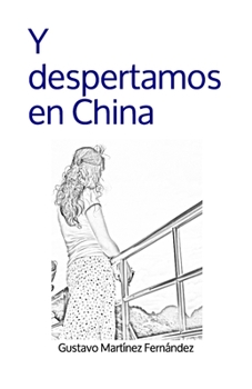 Paperback Y despertamos en China [Spanish] Book