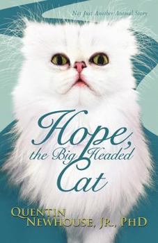 Paperback Hope, the Big Headed Cat: Not Just Another Animal Story Book
