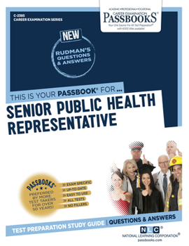 Paperback Senior Public Health Representative (C-2385): Passbooks Study Guide Volume 2385 Book