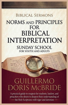 Norms and Principles for Biblical Interpretation (Sunday School)