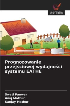 Paperback Prognozowanie przej&#347;ciowej wydajno&#347;ci systemu EATHE [Polish] Book