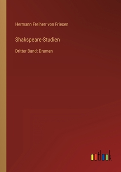 Paperback Shakspeare-Studien: Dritter Band: Dramen [German] Book