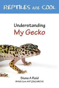 Paperback Reptiles Are Cool- Understanding My Gecko Book