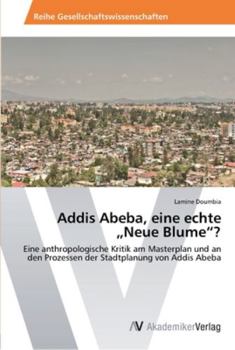 Paperback Addis Abeba, eine echte "Neue Blume"? [German] Book