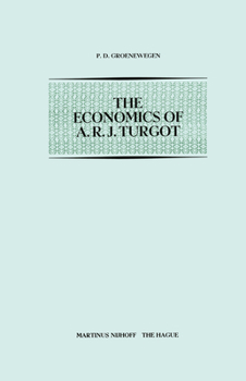 Paperback The Economics of A.R.J. Turgot Book
