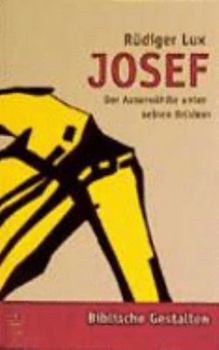 Paperback Josef: Der Auserwahlte Unter Seinen Brudern [German] Book