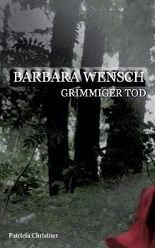 Paperback Barbara Wensch: Grimmiger Tod [German] Book