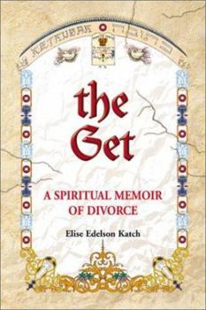 Paperback The Get: A Spiritual Memoir of Divorc Book