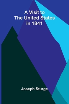 Paperback A Visit to the United States in 1841 Book