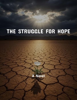 Paperback The Struggle For Hope Book