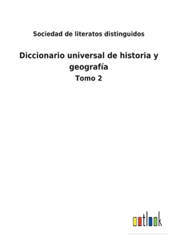 Paperback Diccionario universal de historia y geografía: Tomo 2 [Spanish] Book