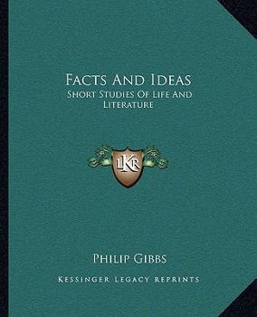Paperback Facts And Ideas: Short Studies Of Life And Literature Book