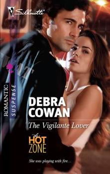 The Vigilante Lover (The Hot Zone #5) - Book #5 of the Hot Zone