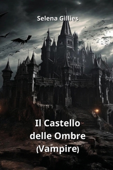 Paperback Il Castello delle Ombre (Vampire) [Italian] Book
