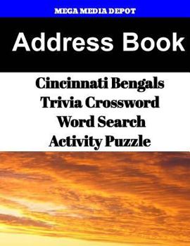 Paperback Address Book Cincinnati Bengals Trivia Crossword & WordSearch Activity Puzzle Book