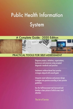 Public Health Information System A Complete Guide - 2020 Edition