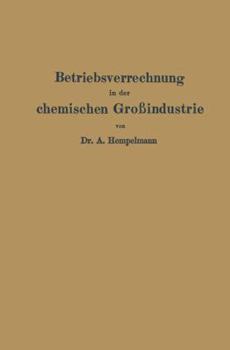 Paperback Betriebsverrechnung in Der Chemischen Großindustrie [German] Book