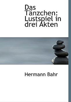Paperback Das Tanzchen: Lustspiel in Drei Akten [Large Print] Book