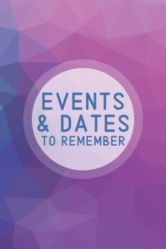 Events & Dates to Remember: Reminder Journal Organized by Monthly | Perpetual Calendar Record Book for Important & Special Birthdays, Anniversaries, ... | Gradient Geometric Minimalist - Pink Purple