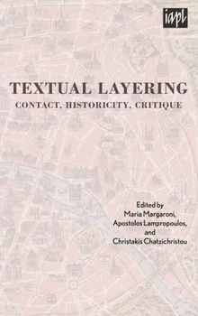 Hardcover Textual Layering: Contact, Historicity, Critique Book