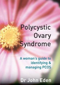 Paperback Polycystic Ovary Syndrome: A Woman's Guide to Identifying & Managing Pcos Book