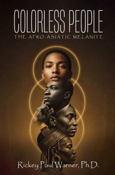 Paperback Colorless People: The Afro-Asiatic Melanite Book