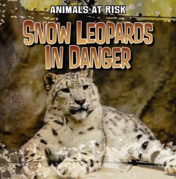 Paperback Snow Leopards in Danger Book