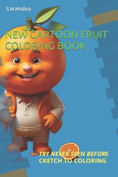 Paperback New Cartoon Fruit Coloring Book: Try Never Seen Before Book
